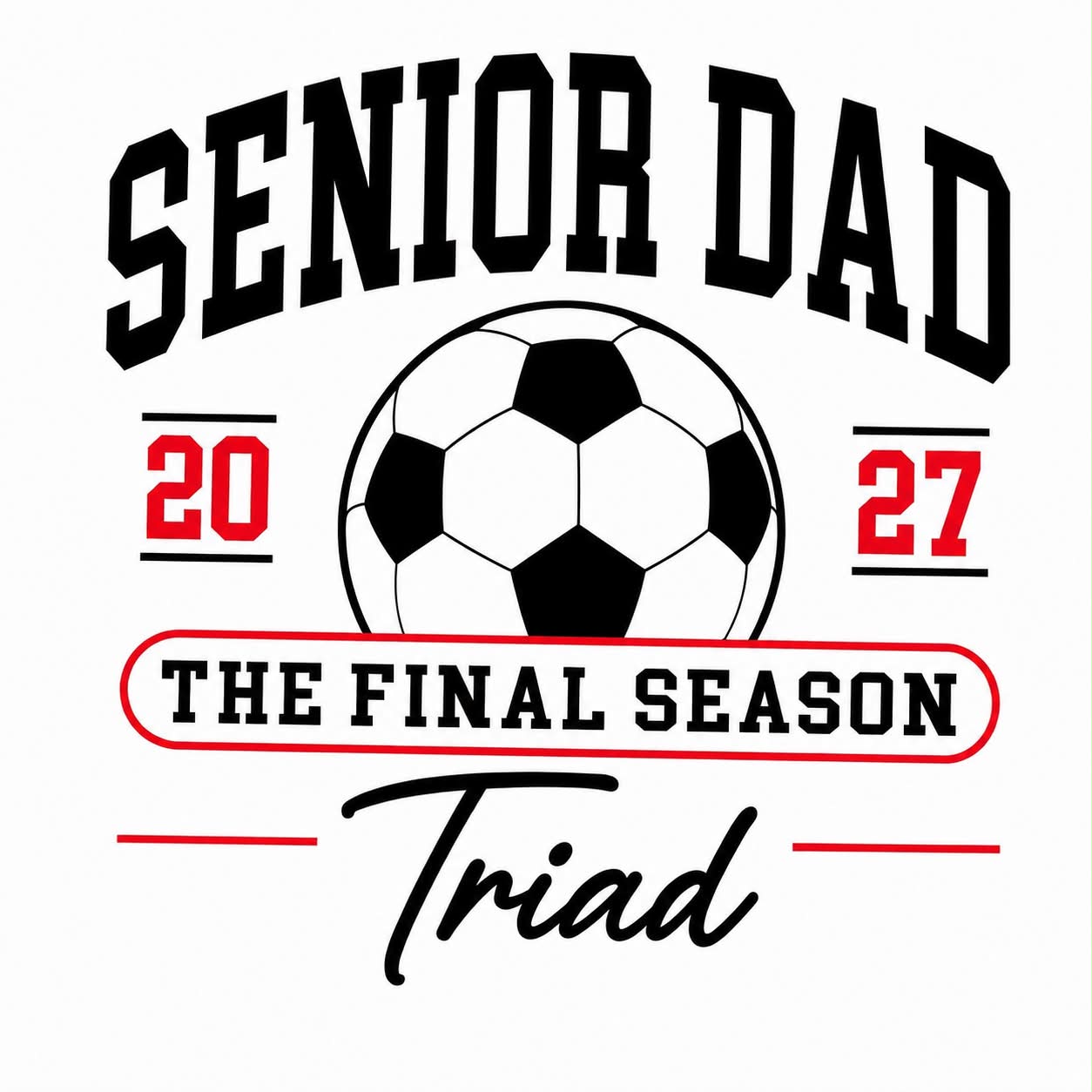 Triad Soccer Senior Dad T-Shirt