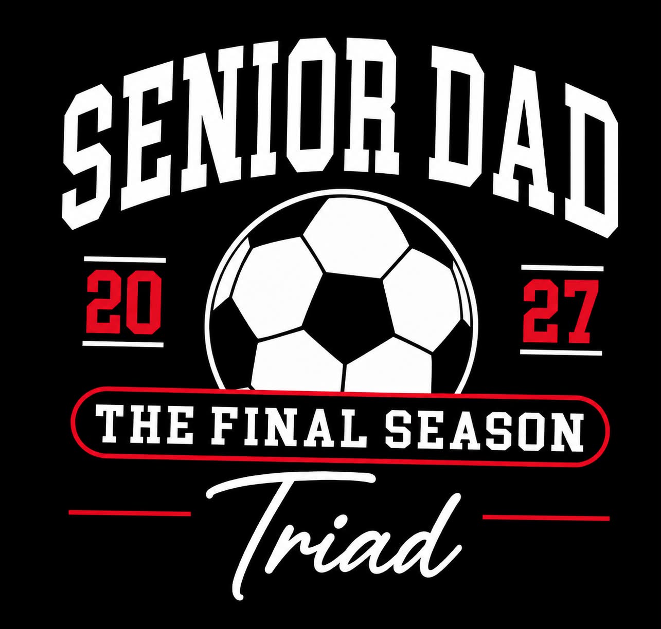 Triad Soccer Senior Dad T-Shirt